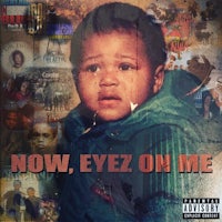 now, eyez on me